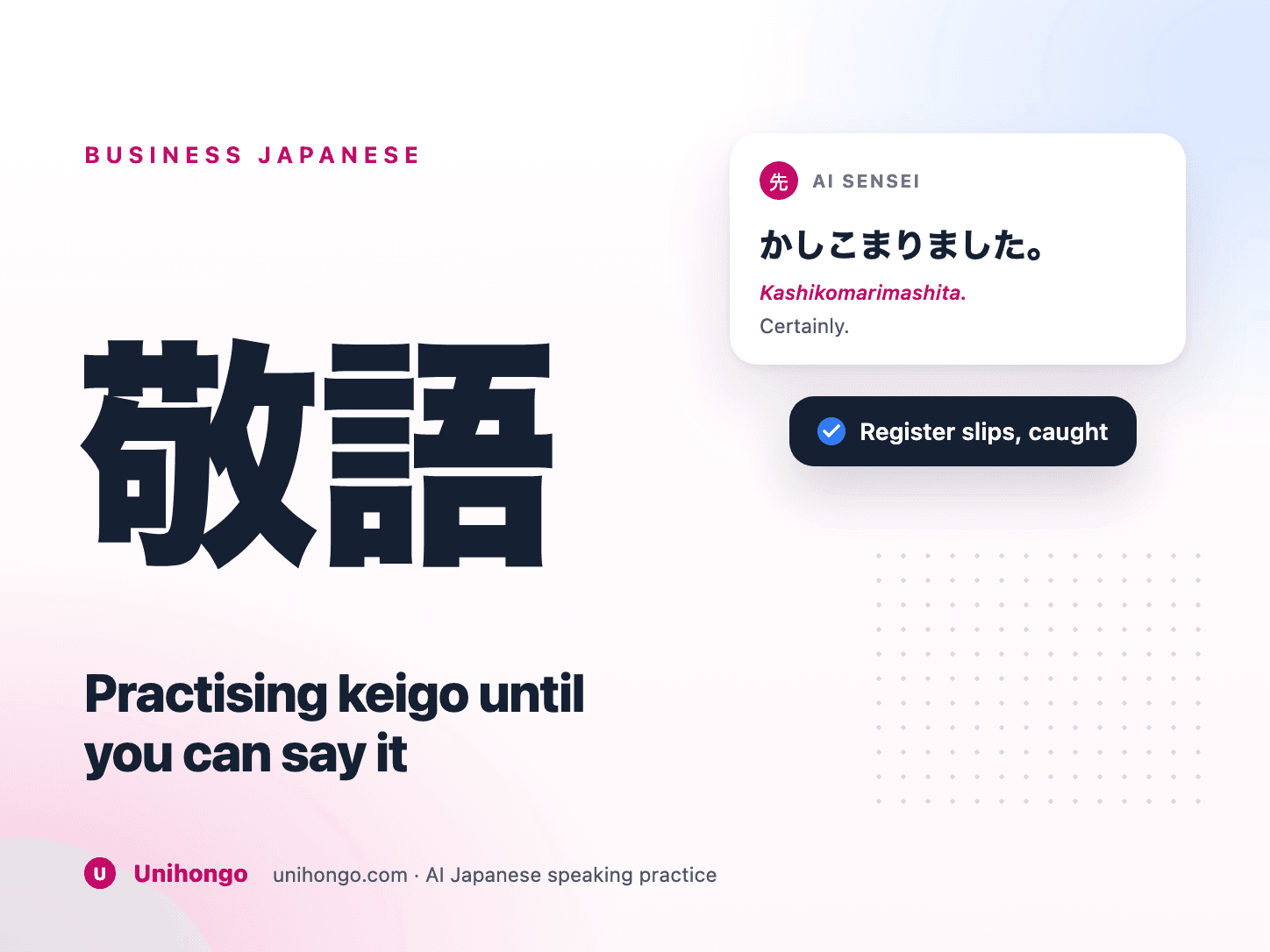 Una frase japonesa educada ensayada en voz alta.