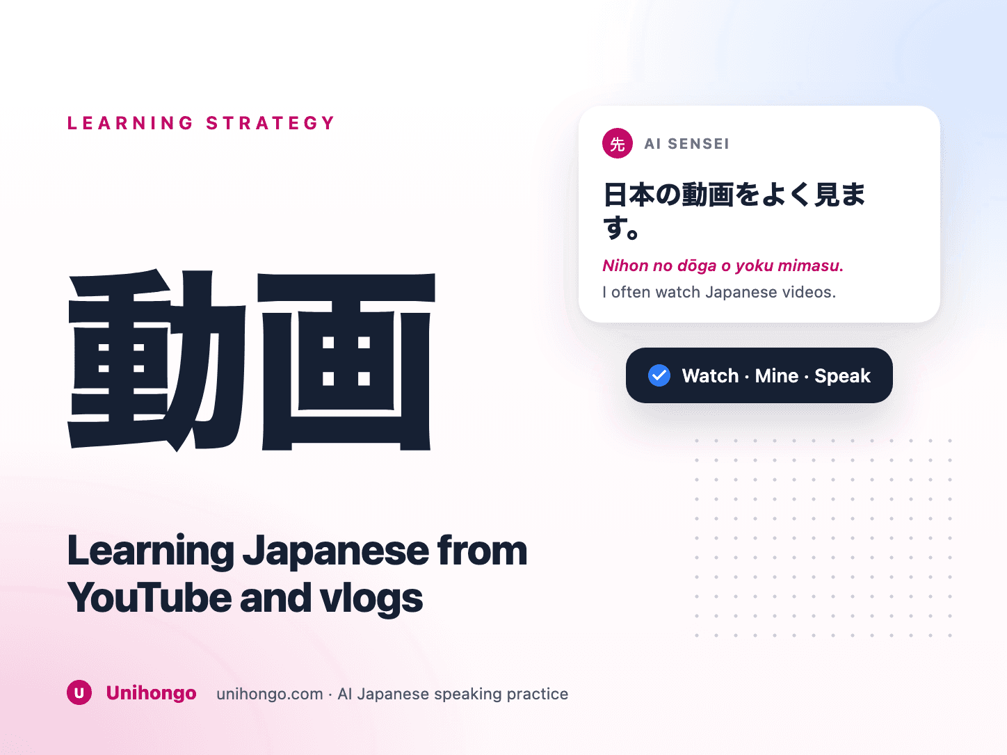 Learner studying a short vlog segment with Japanese text on screen and repeating it aloud